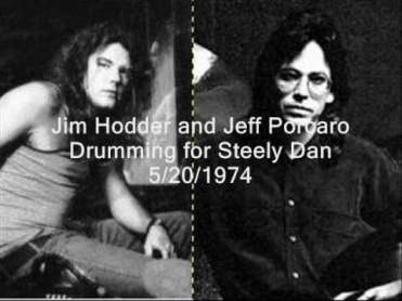 Jim Hodder Jeff Porcaro Both Drummers For Steely Dan